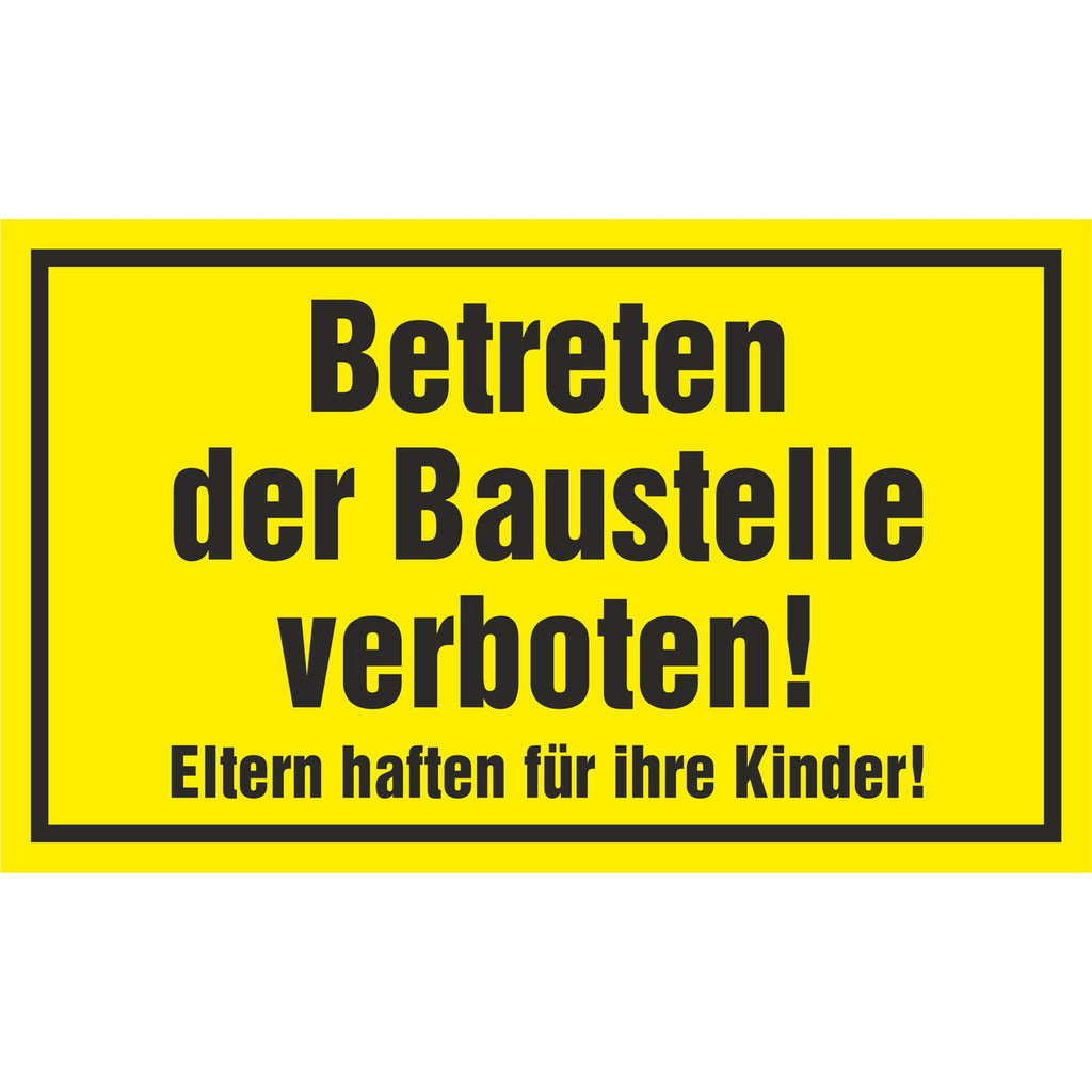 Information sign - Entry to the construction site prohibited!