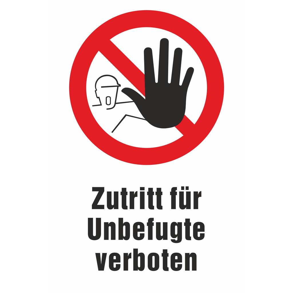 Verbotsschilder - Zutritt für Unbefugte verboten
