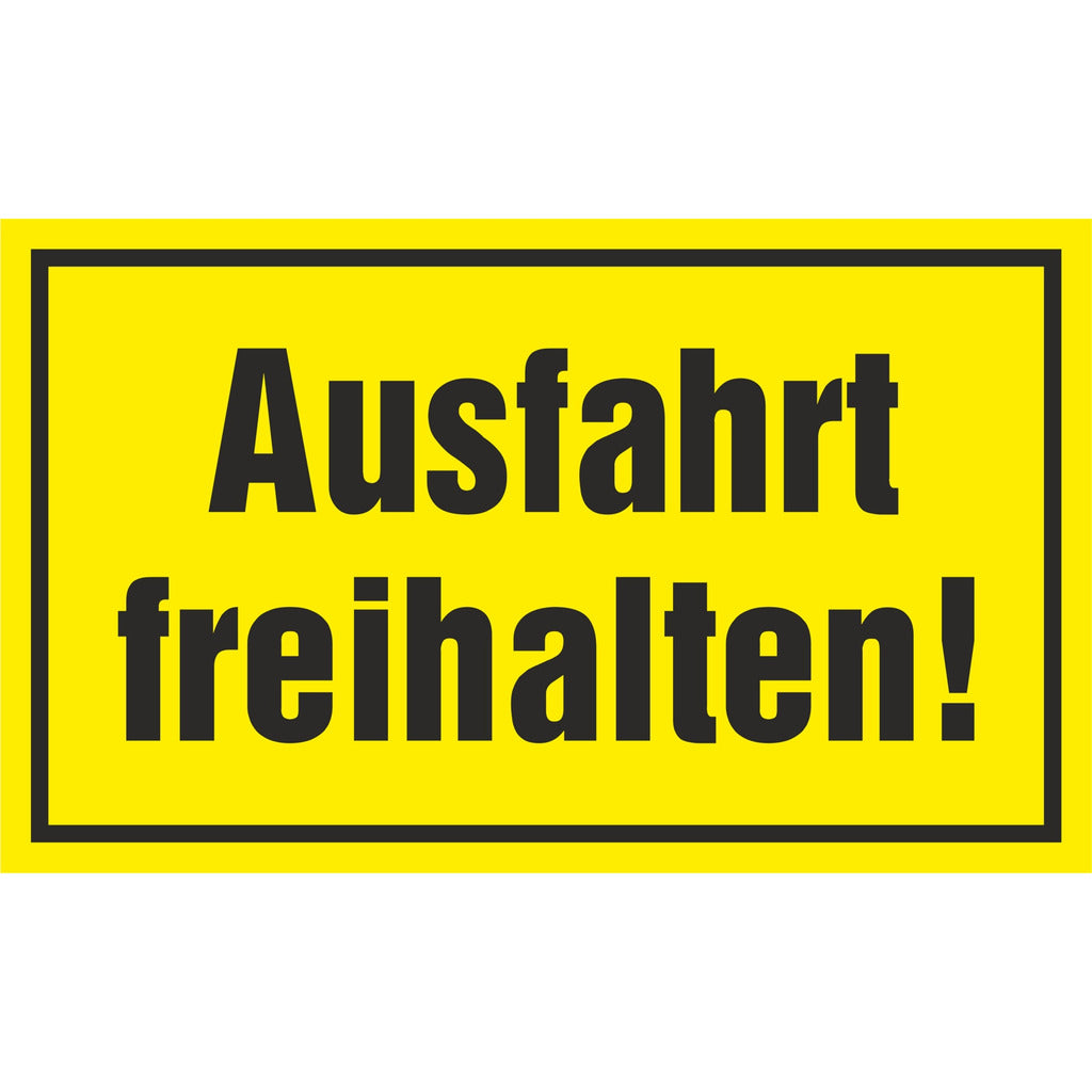 Hinweisschild - Ausfahrt freihalten!